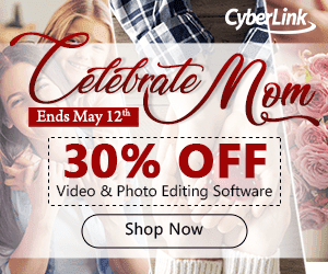 Cyberlink 30% Off Mother’s Day Sale +10% Extra Discount