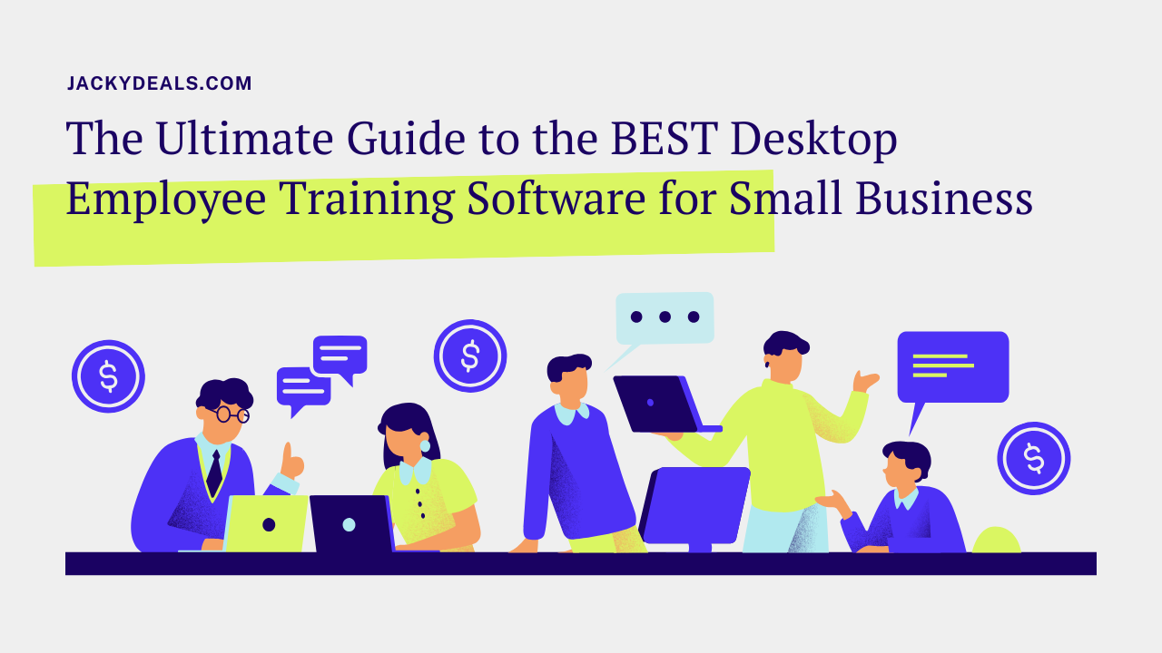 The Ultimate Guide to the BEST Desktop Employee Training Software for Small Business